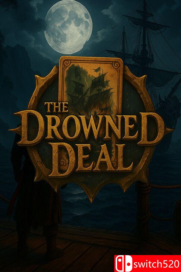 《沉没的交易（The Drowned Deal）》[英文]-惠声网赚