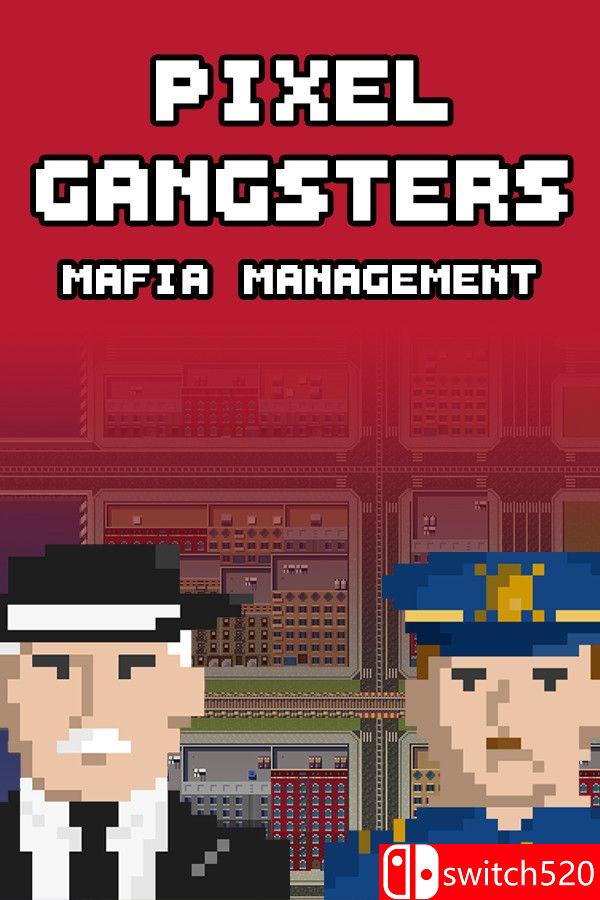 《像素黑帮：黑手党经理（Pixel Gangsters: Mafia Manager）》v10377910 [英文]-惠声网赚