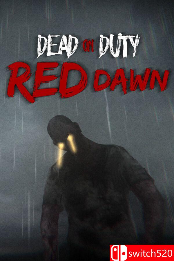 《殉职：赤色黎明（Dead On Duty: Red Dawn）》[英文]-惠声网赚