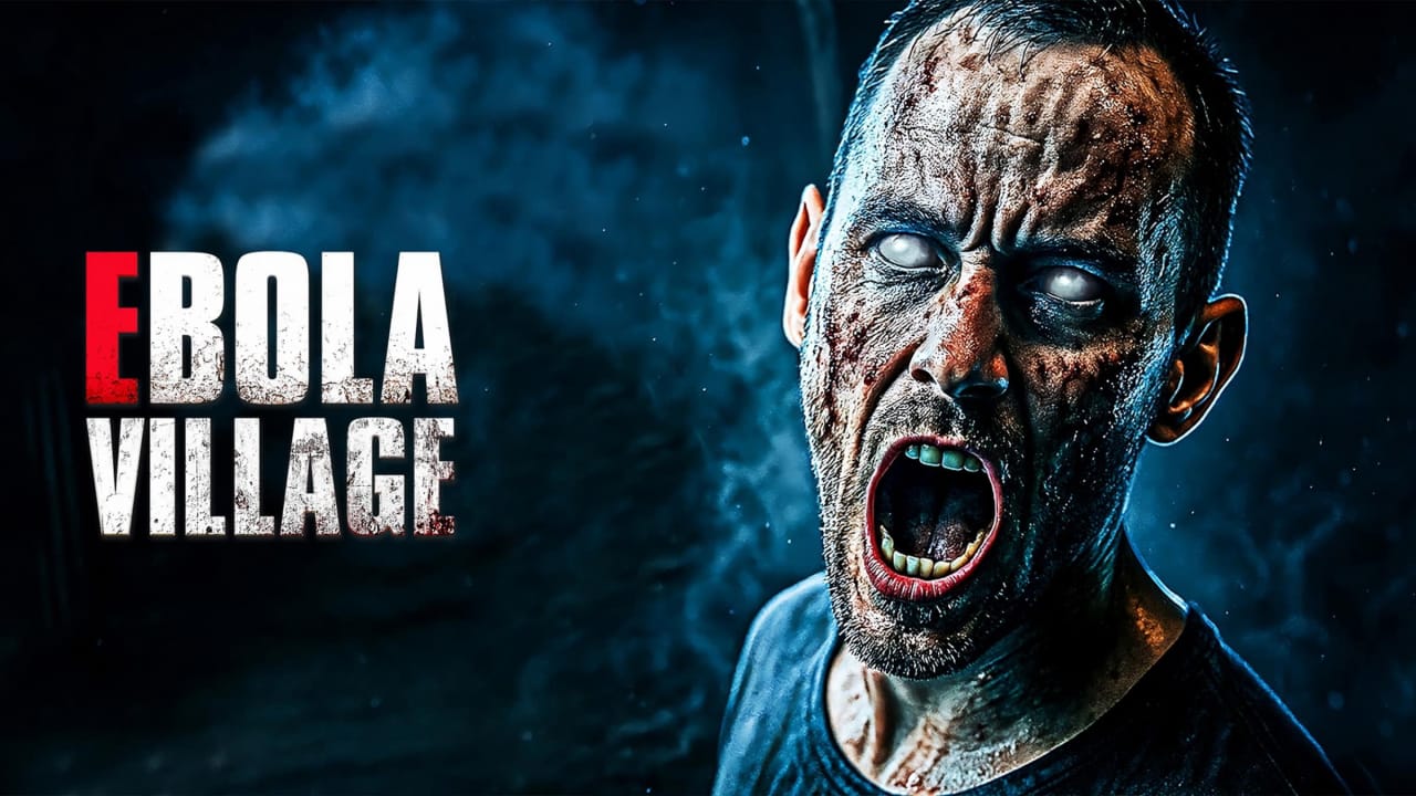 埃博拉村庄丨EBOLA VILLAGE-惠声资源站