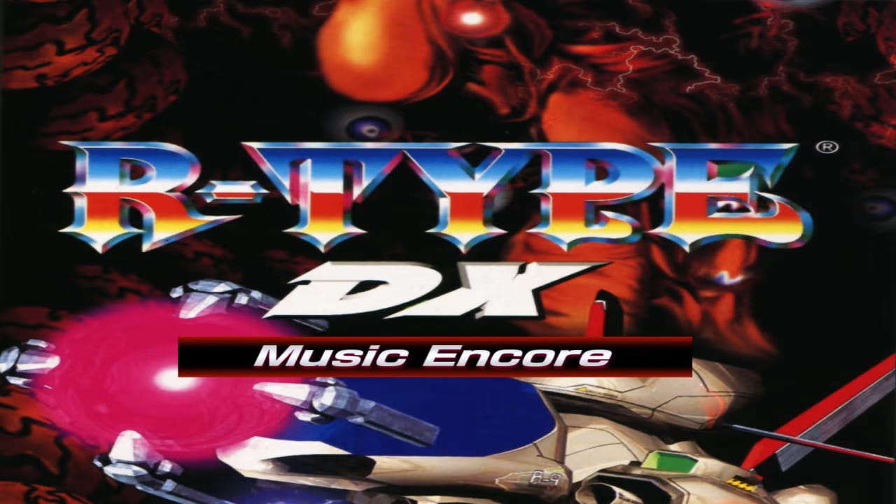 异形战机DX 音乐再临丨R-TYPE DX: Music Encore-惠声资源站