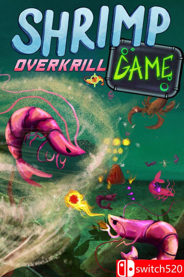 《虾游戏：磷杀过度（SHRIMP GAME: OVERKRILL）》Build 25002215 [中文/繁体/英文/日语]-惠声资源站